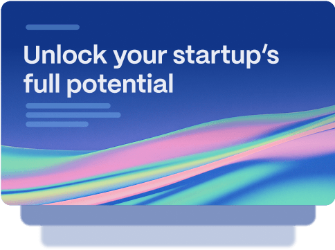Unlock your startup's full potential